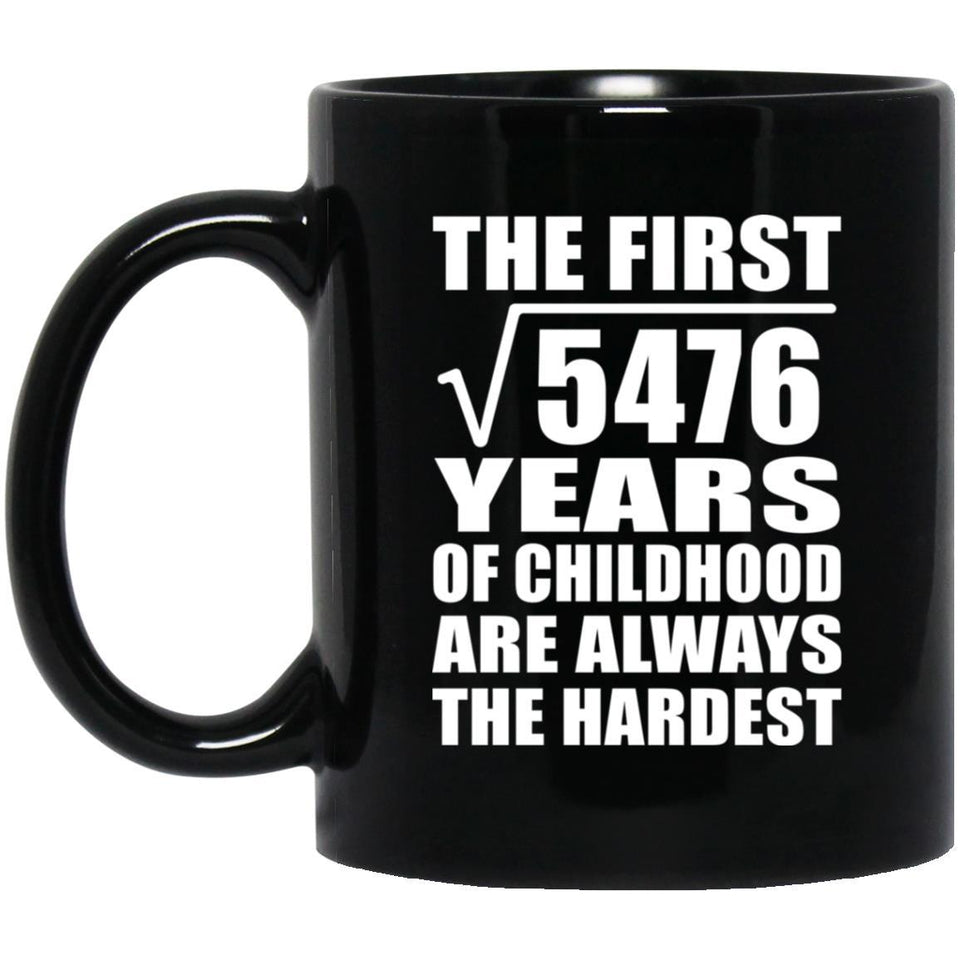 74th Birthday Square Root of 5476 Years of Childhood - 11oz Coffee Mug Black
