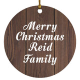 Merry Christmas Reid Family - Circle Ornament D