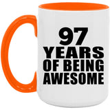 97th Birthday 97 Years Of Being Awesome - 15oz Accent Mug Orange