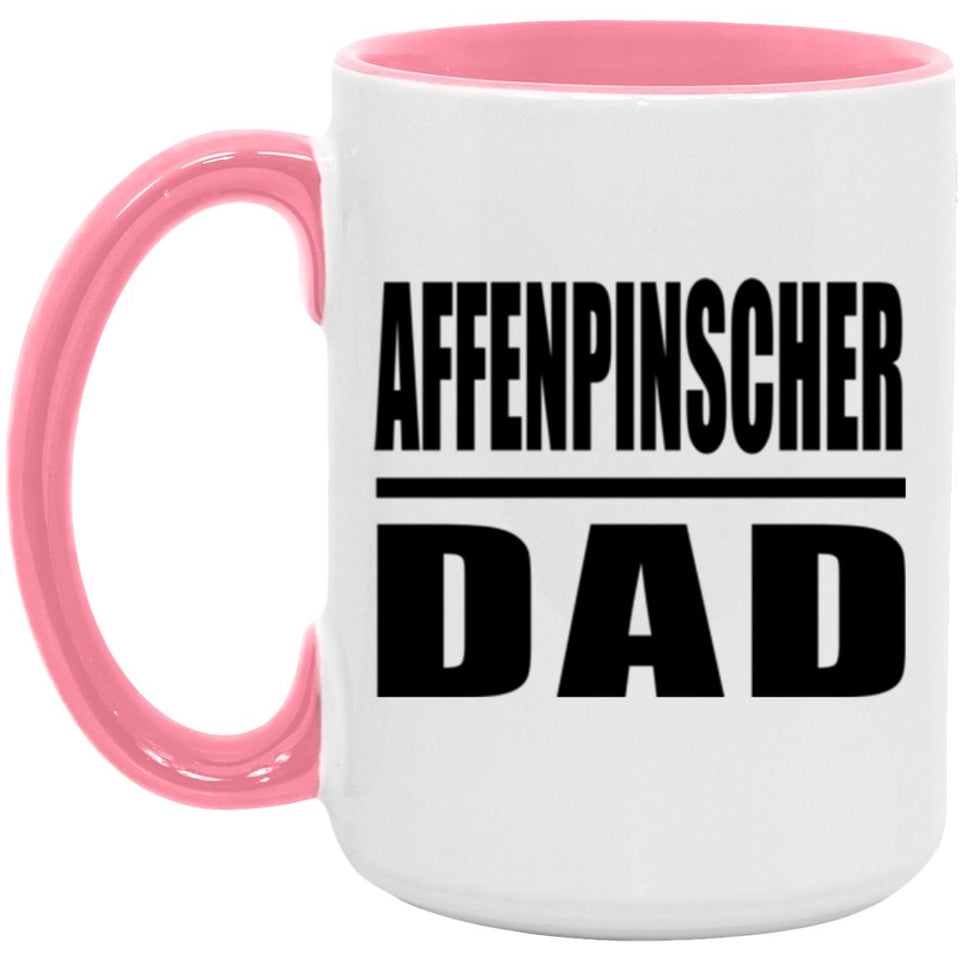 Affenpinscher Dad - 15oz Accent Mug Pink