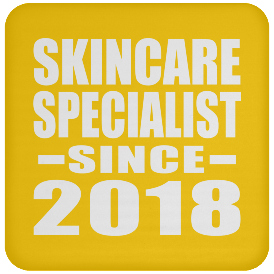 Skincare Specialist Since 2018 - Drink Coaster