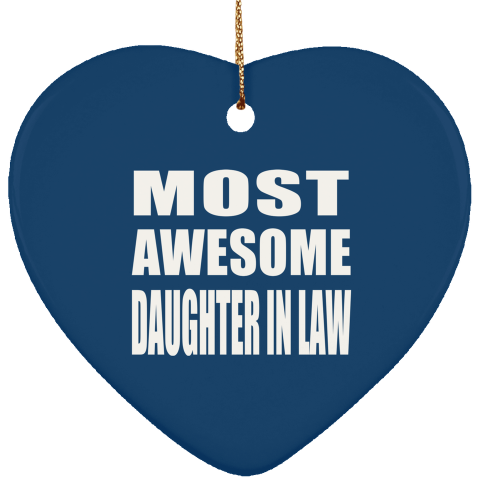 Most Awesome Daughter In Law - Heart Ornament
