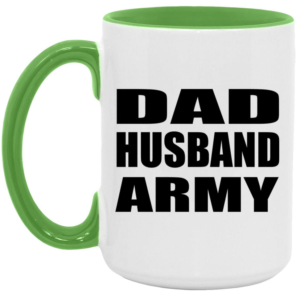Dad Husband Army - 15oz Accent Mug Green