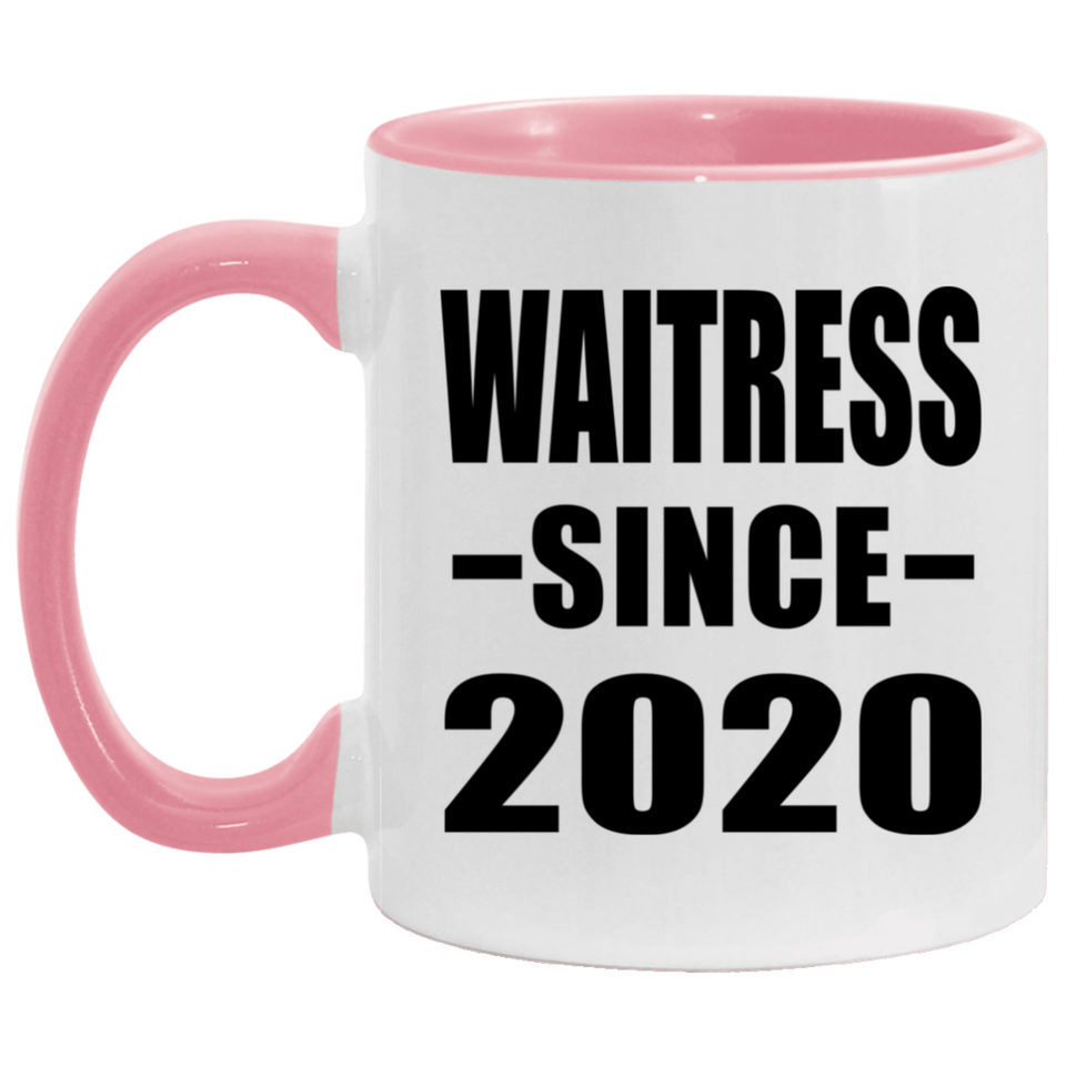 Waitress Since 2020 - 11oz Accent Mug Pink