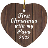 First Christmas With My Papa 2022 - Heart Ornament D