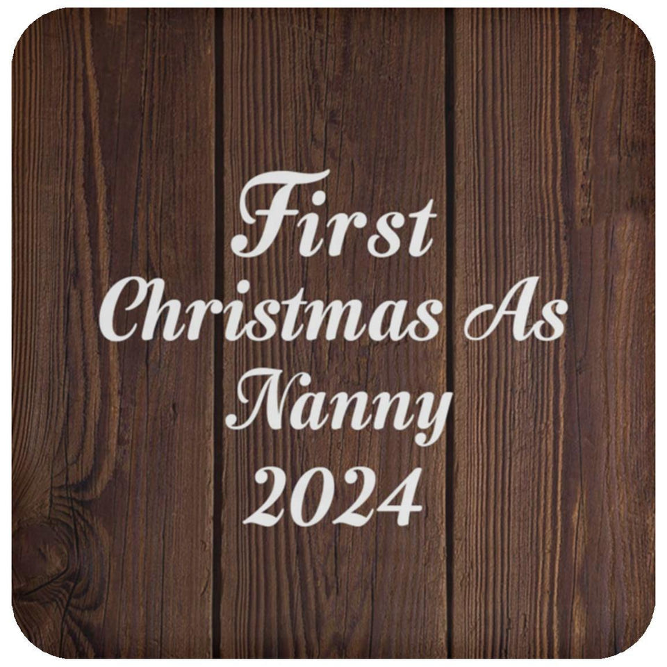 First Christmas As Nanny 2024 - Drink Coaster D