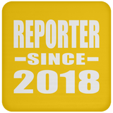 Reporter Since 2018 - Drink Coaster