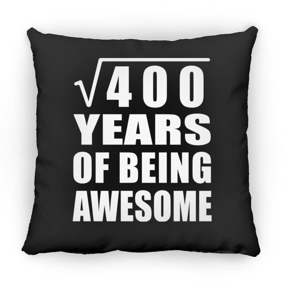 20th Birthday Square Root of 400 Years of Being Awesome - Throw Pillow Black