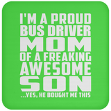 Proud Bus Driver Mom Of Awesome Son - Drink Coaster