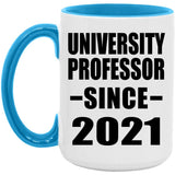 University Professor Since 2021 - 15oz Accent Mug Blue