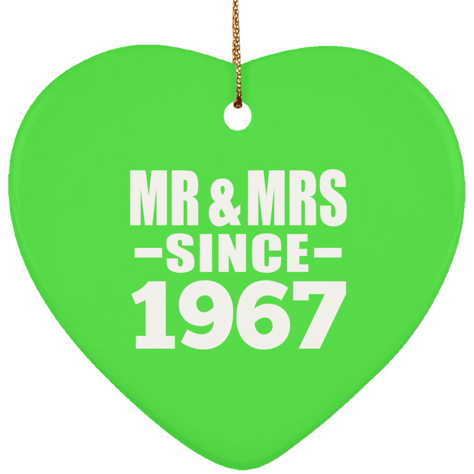 57th Anniversary Mr & Mrs Since 1967 - Heart Ornament