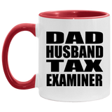 Dad Husband Tax Examiner - 11oz Accent Mug Red