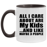 All I Care About Is My Kids - 11oz Accent Mug Black