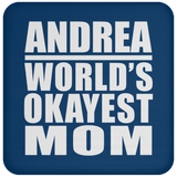 Andrea World's Okayest Mom - Drink Coaster