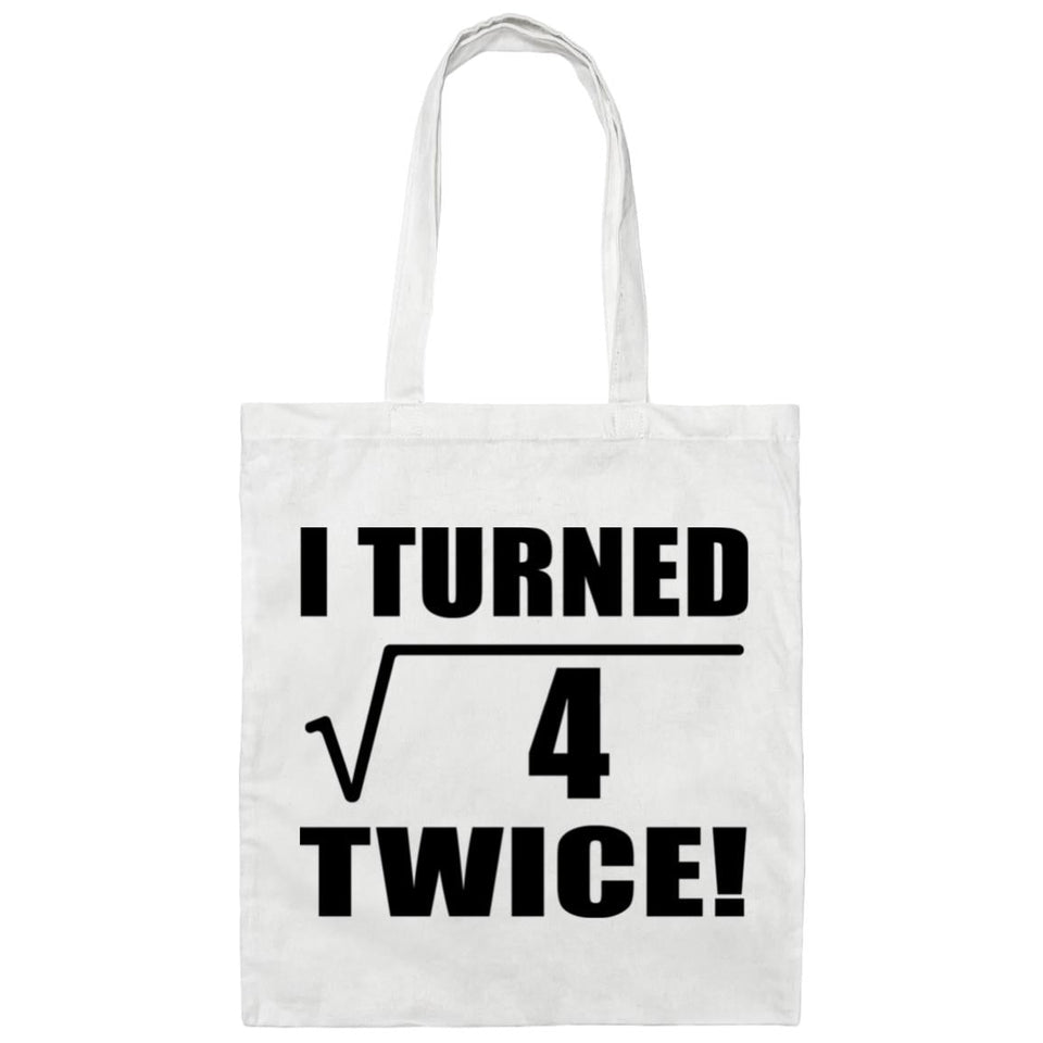 4th Birthday I Turned Square Root of 4 Twice - Tote Bag White