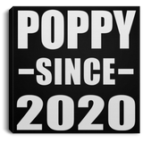 Poppy Since 2020 - Canvas Square