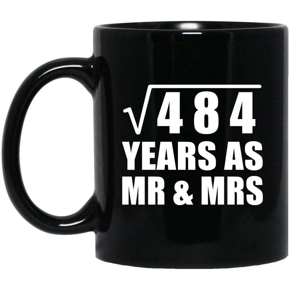 22nd Anniversary Square Root of 484 Years As Mr & Mrs - 11oz Coffee Mug Black