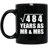 22nd Anniversary Square Root of 484 Years As Mr & Mrs - 11oz Coffee Mug Black