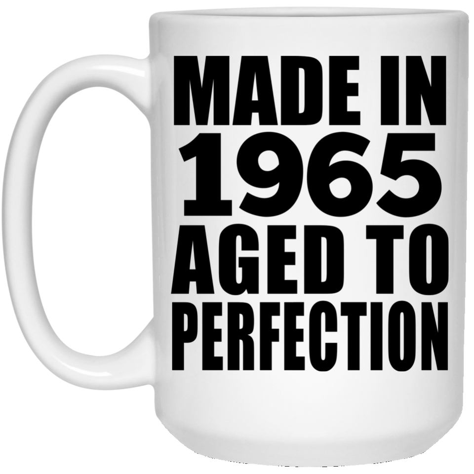 59th Birthday Made In 1965 Aged to Perfection - 15 Oz Coffee Mug