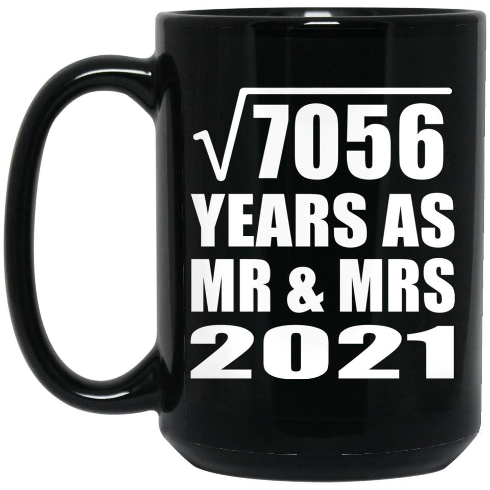 84th Anniversary Square Root of 7056 Years As Mr & Mrs 2021 - 15oz Coffee Mug Black