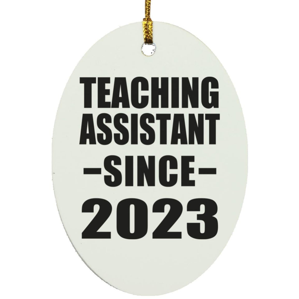 Teaching Assistant Since 2023 - Oval Ornament