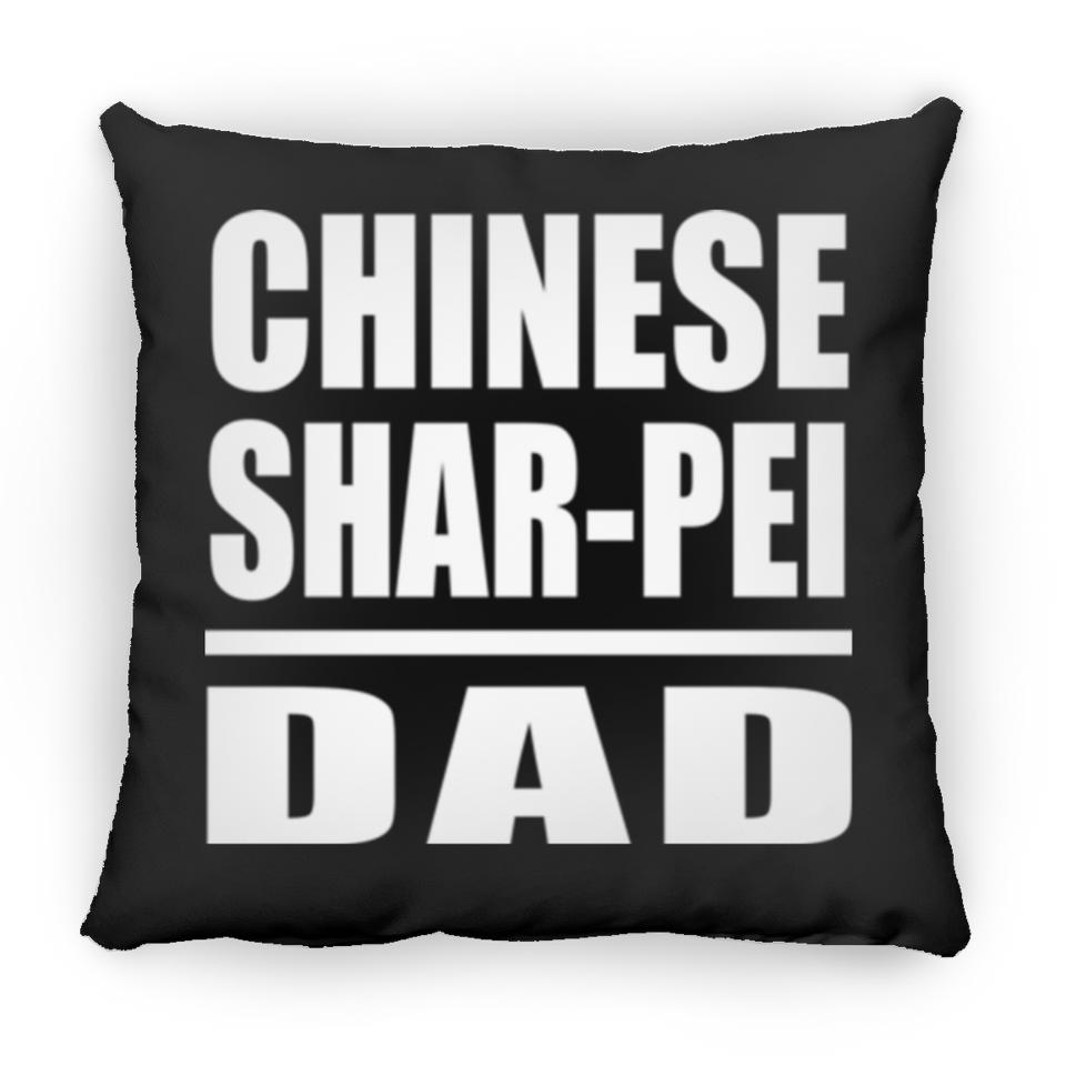 Chinese Shar-Pei Dad - Throw Pillow Black