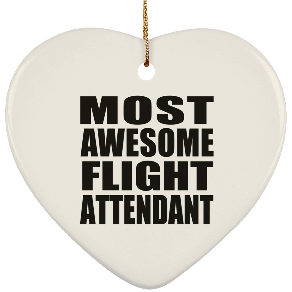 Most Awesome Flight Attendant - Heart Ornament