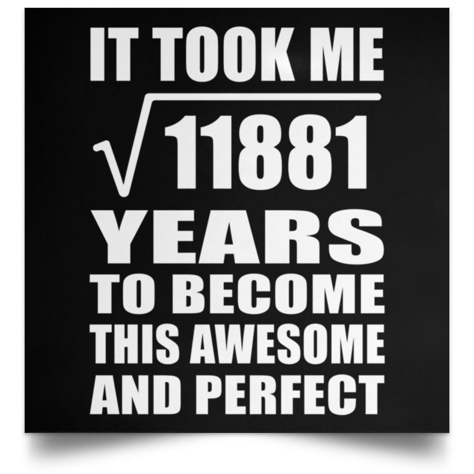 109th Birthday Took Square Root of 11881 Years To Awesome - Poster Square