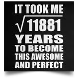 109th Birthday Took Square Root of 11881 Years To Awesome - Poster Square