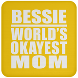 Bessie World's Okayest Mom - Drink Coaster