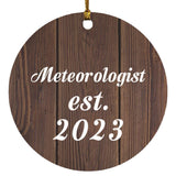Meteorologist Established Est. 2023 - Circle Ornament D