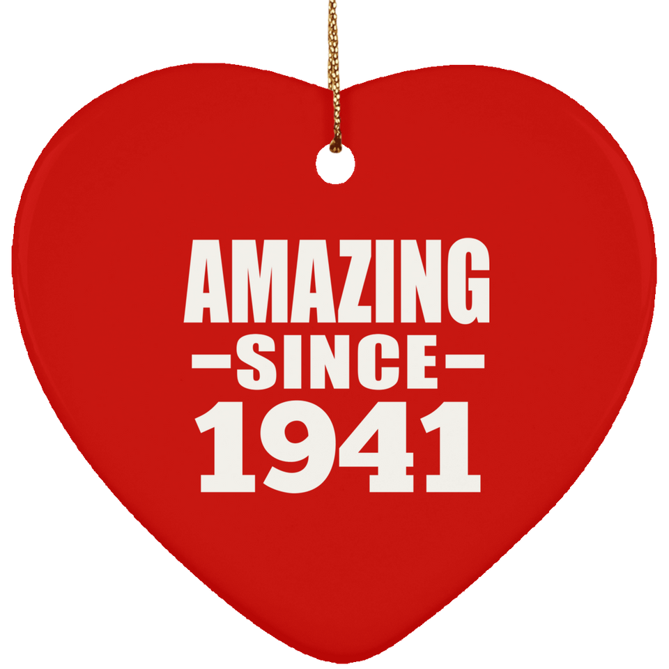 83rd Birthday Amazing Since 1941 - Heart Ornament