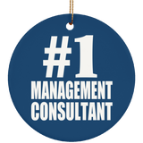 Number One #1 Management Consultant - Circle Ornament