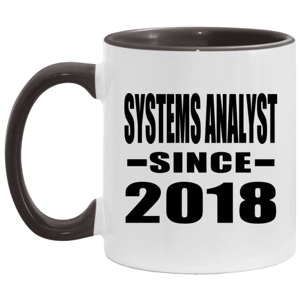 Systems Analyst Since 2018 - 11oz Accent Mug Black