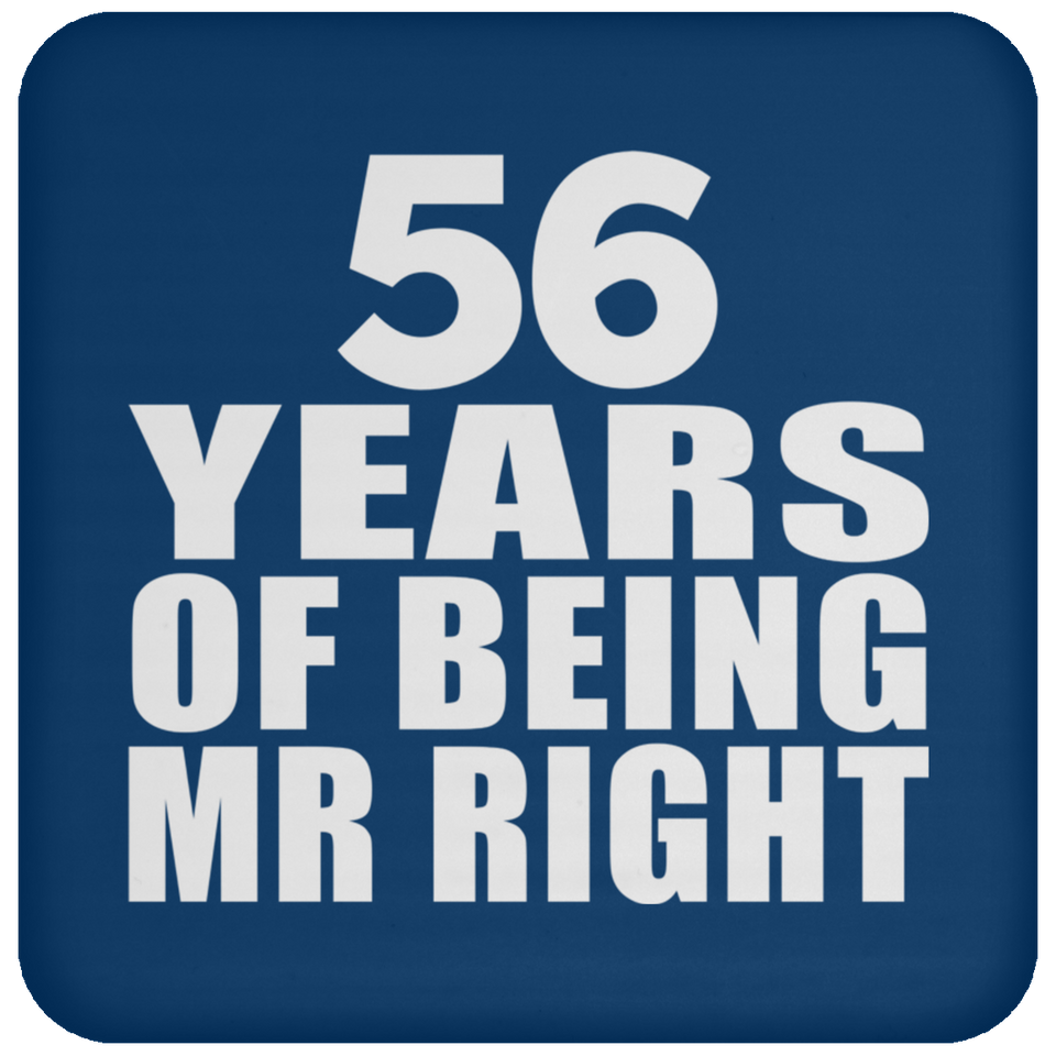 56th Anniversary 56 Years Of Being Mr Right - Drink Coaster
