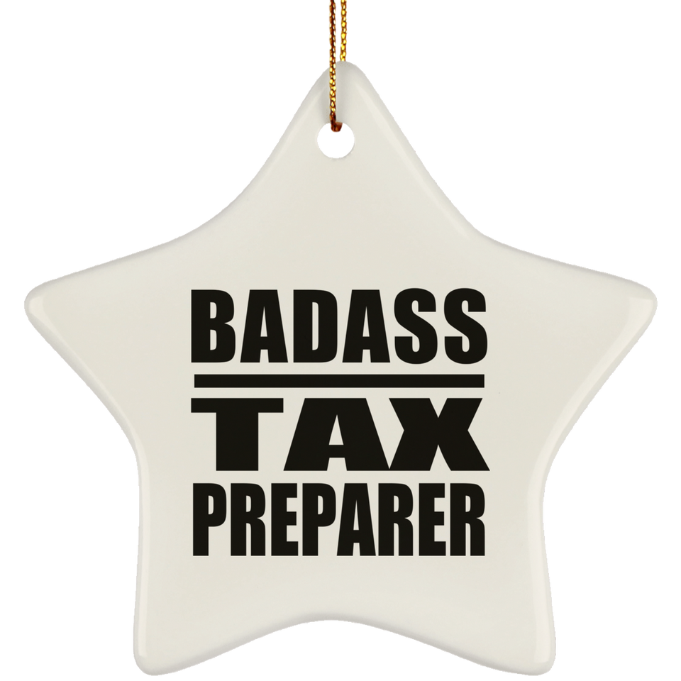 Badass Tax Preparer - Star Ornament