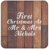 First Christmas As Mr & Mrs Nichols - Drink Coaster E