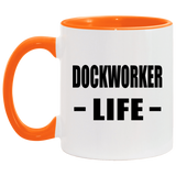 Dockworker Life - 11oz Accent Mug Orange