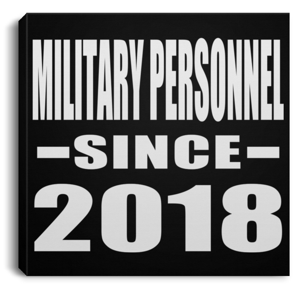 Military Personnel Since 2018 - Canvas Square