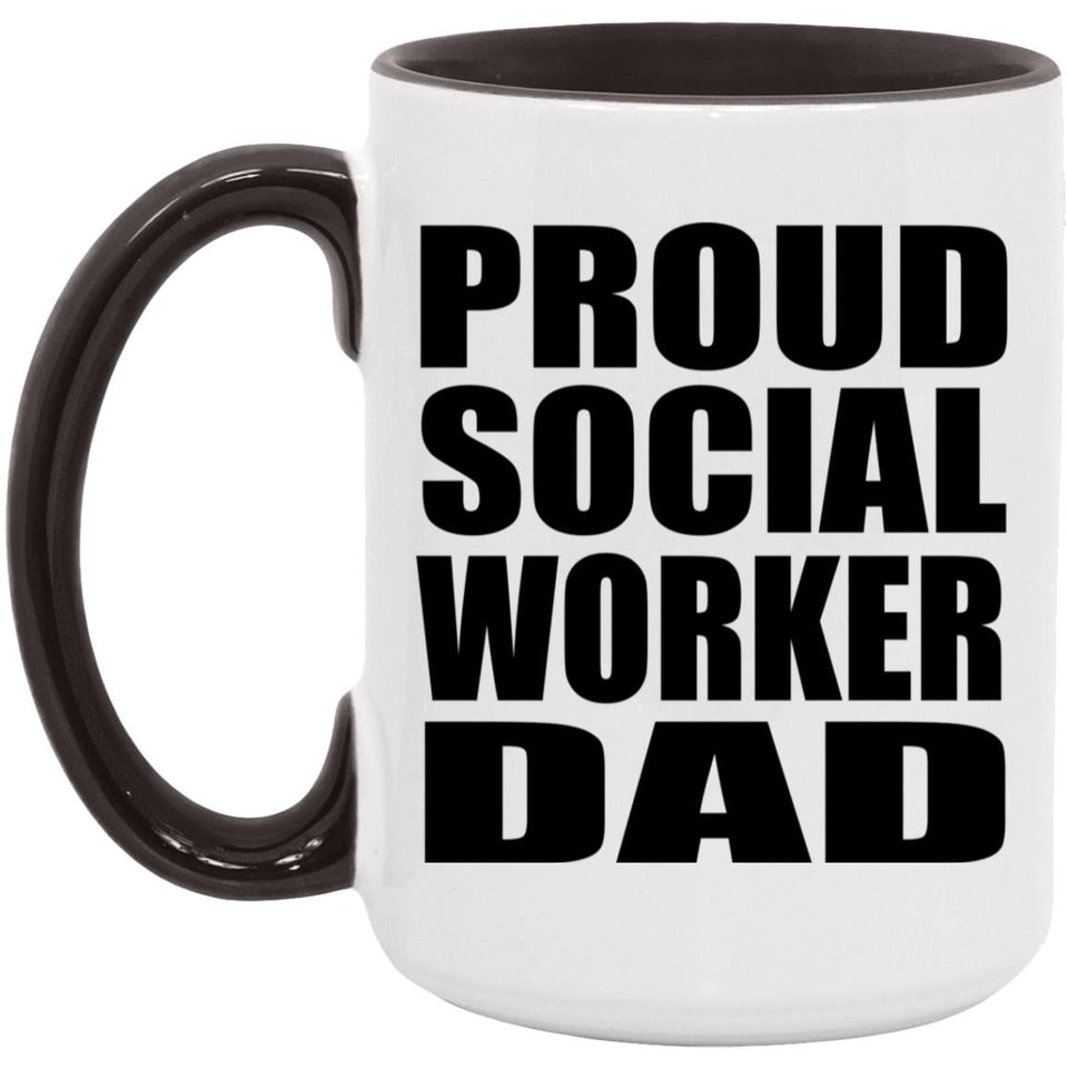 Proud Social Worker Dad - 15oz Accent Mug Black
