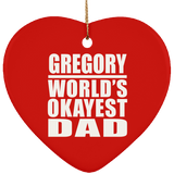 Gregory World's Okayest Dad - Heart Ornament