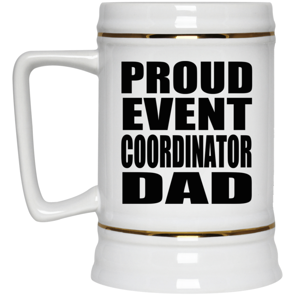 Proud Event Coordinator Dad - Beer Stein