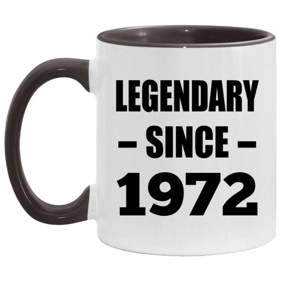 52nd Birthday Legendary Since 1972 - 11oz Accent Mug Black