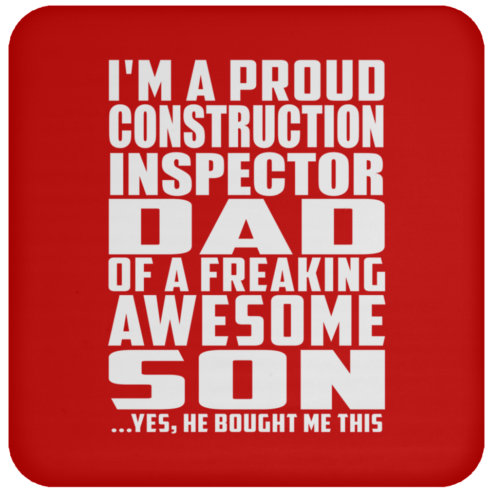 Proud Construction Inspector Dad Of Awesome Son - Drink Coaster