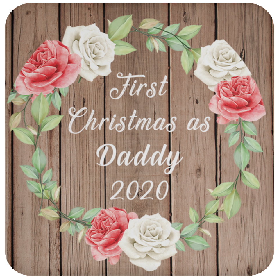 First Christmas As Daddy 2020 - Drink Coaster B