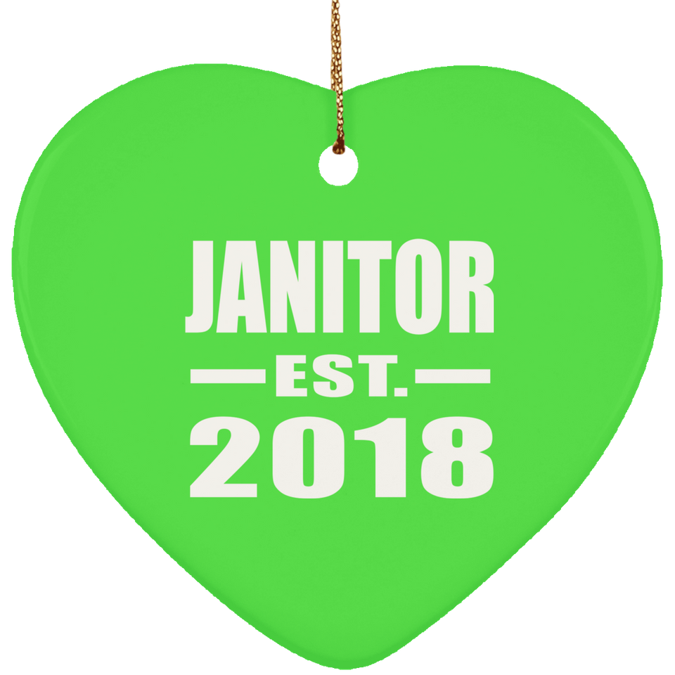 Janitor Established EST. 2018 - Heart Ornament