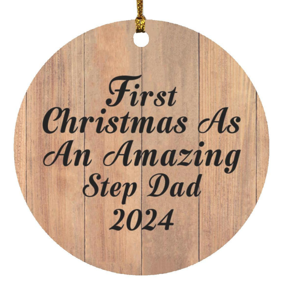 First Christmas As An Amazing Step Dad 2024 - Circle Ornament C