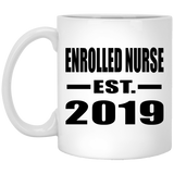Enrolled Nurse Established EST. 2019 - 11oz Coffee Mug
