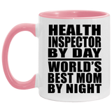 Health Inspector By Day World's Best Mom By Night - 11oz Accent Mug Pink