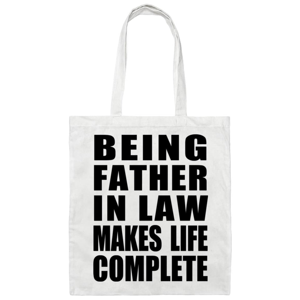 Being Father In Law Makes Life Complete - Tote Bag White